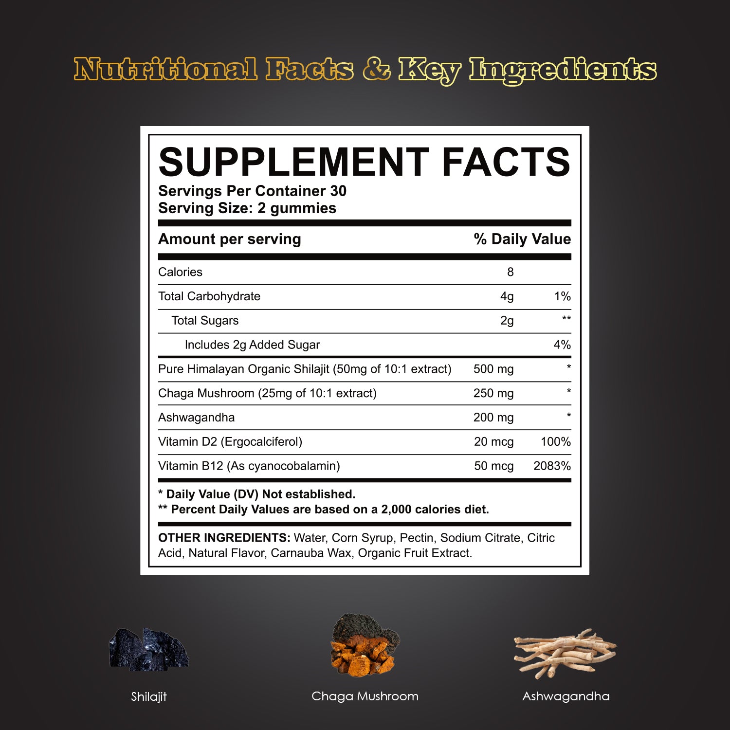 Ingredient list for Stars Work. Life. Balance. Shilajit & Ashwagandha Gummies + Chaga Mushroom Vitamin D2 & B12